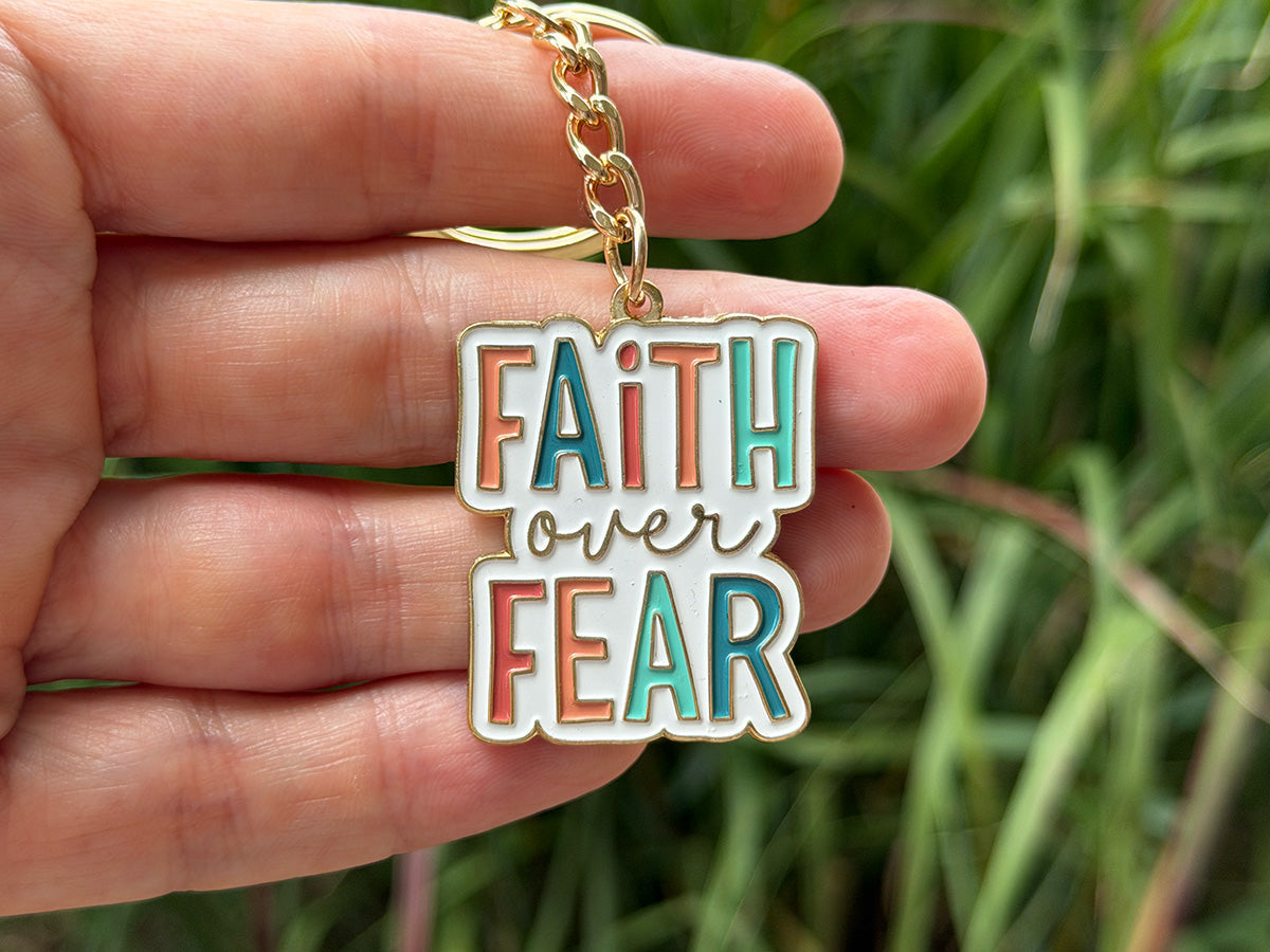 Faith Over Fear Keychain