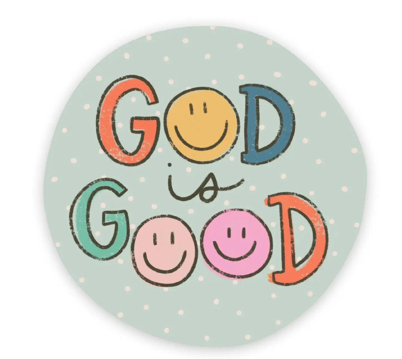God Is Good Smiles Vinyl Sticker
