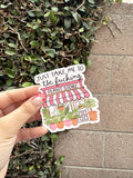 Just Take Me To The Plant Store Sticker