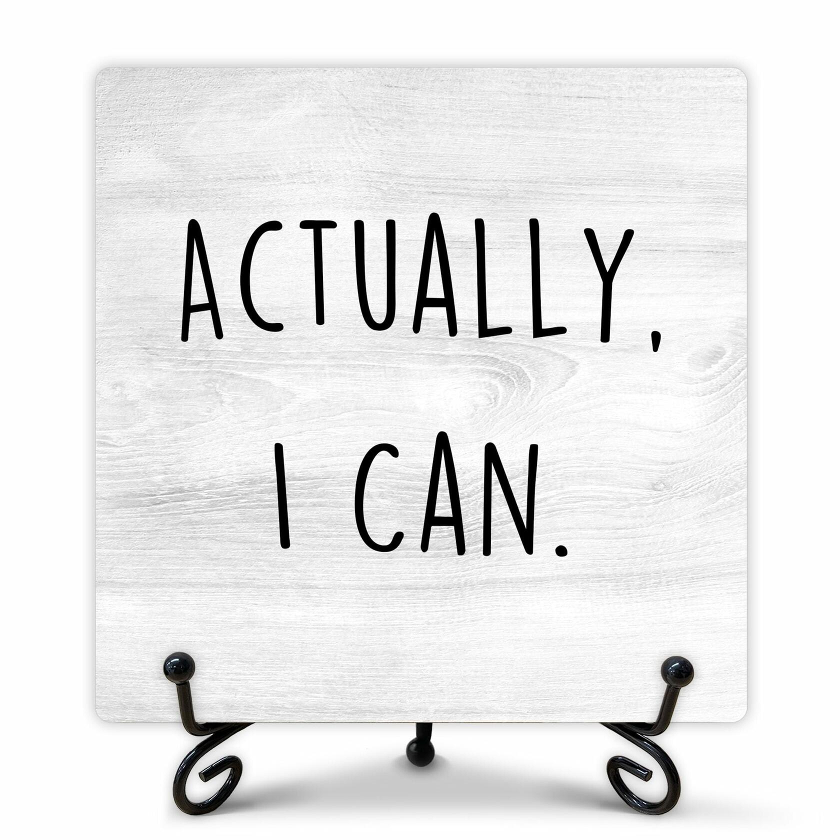 Funny Desk Decor Actually I Can Sign Home Office Shelf 5x5 Inches