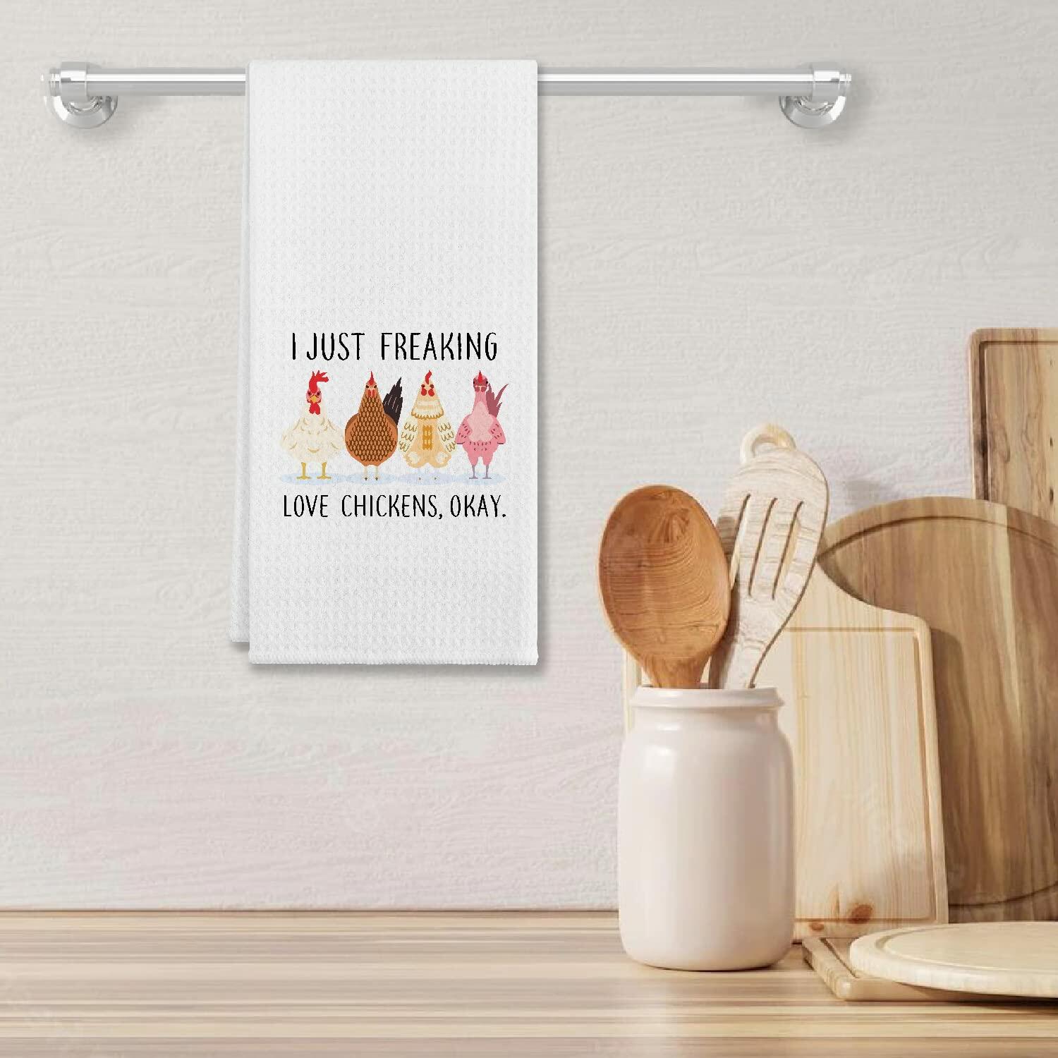 I Just Freaking Love Chickens Cotton Kitchen Towel 24x16 Inches Farmhouse Decor